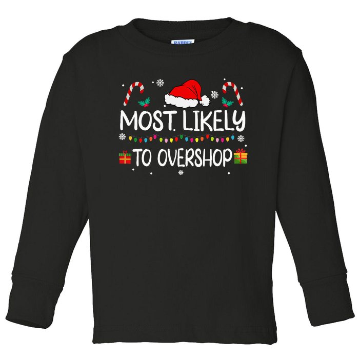 Most Likely To Overshop Shopping Squad Family Christmas Toddler Long Sleeve Shirt