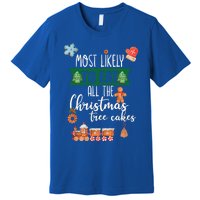 Most Likely To Eat Christmas Tree Cakes Funny Xmas Holiday Gift Premium T-Shirt