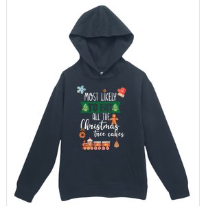 Most Likely To Eat Christmas Tree Cakes Funny Xmas Holiday Gift Urban Pullover Hoodie