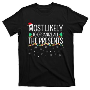 Most Likely To Organize All The Presents Family Christmas T-Shirt