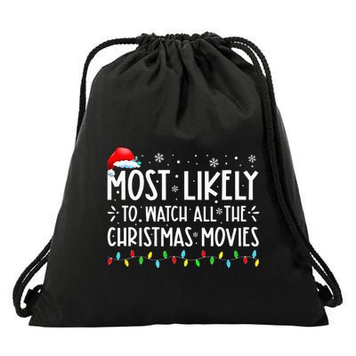 Most Likely To Watch All The Christmas Movies Christmas Drawstring Bag