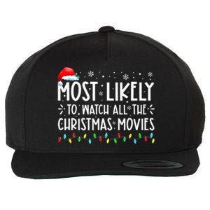 Most Likely To Watch All The Christmas Movies Christmas Wool Snapback Cap