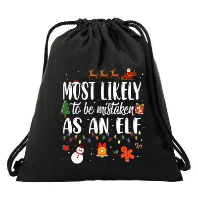 Most Likely To Be Mistaken As An Elf Family Christmas Drawstring Bag