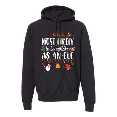 Most Likely To Be Mistaken As An Elf Family Christmas Premium Hoodie