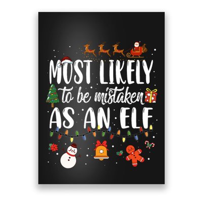 Most Likely To Be Mistaken As An Elf Family Christmas Poster
