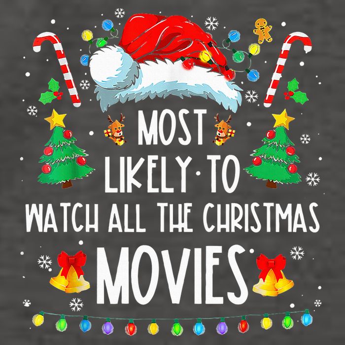 Most Likely To Watch All The Xmas Movies Family Vector Backpack