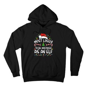 Most Likely To Be Mistaken As An Elf Family Christmas Hoodie