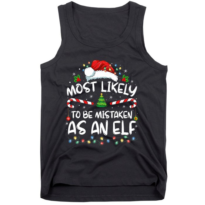 Most Likely To Be Mistaken As An Elf Family Christmas Tank Top