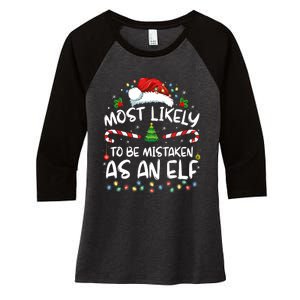 Most Likely To Be Mistaken As An Elf Family Christmas Women's Tri-Blend 3/4-Sleeve Raglan Shirt