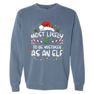 Most Likely To Be Mistaken As An Elf Family Christmas Garment-Dyed Sweatshirt