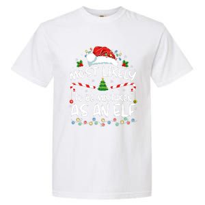 Most Likely To Be Mistaken As An Elf Family Christmas Garment-Dyed Heavyweight T-Shirt