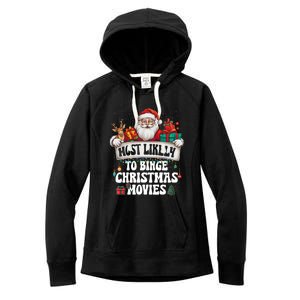 Most Likely To Binge Christmas Movies Family Matching Xmas Women's Fleece Hoodie