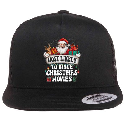 Most Likely To Binge Christmas Movies Family Matching Xmas Flat Bill Trucker Hat