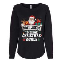 Most Likely To Binge Christmas Movies Family Matching Xmas Womens California Wash Sweatshirt