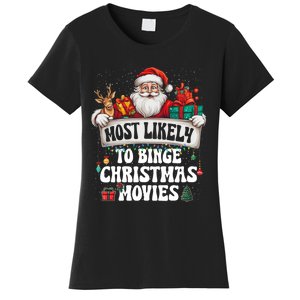 Most Likely To Binge Christmas Movies Family Matching Xmas Women's T-Shirt