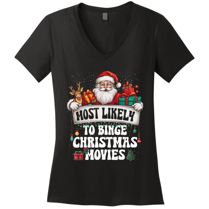 Most Likely To Binge Christmas Movies Family Matching Xmas Women's V-Neck T-Shirt