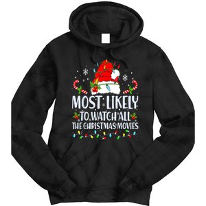 Most Likely To Watch All The Christmas Movies Matching Xmas Tie Dye Hoodie