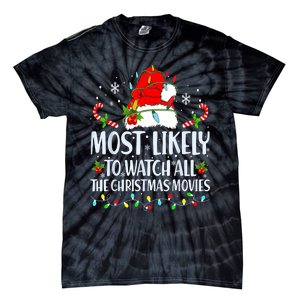 Most Likely To Watch All The Christmas Movies Matching Xmas Tie-Dye T-Shirt