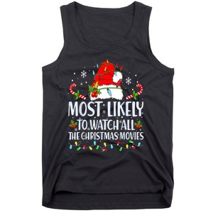 Most Likely To Watch All The Christmas Movies Matching Xmas Tank Top