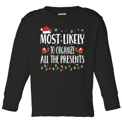 Most Likely To Organize All The Presents Family Matching Toddler Long Sleeve Shirt