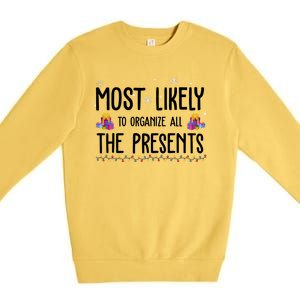 Most Likely To Organize All The Presents Funny Christmas Premium Crewneck Sweatshirt