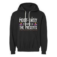 Most Likely To Organize All The Presents Funny Christmas Garment-Dyed Fleece Hoodie