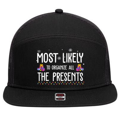 Most Likely To Organize All The Presents Funny Christmas 7 Panel Mesh Trucker Snapback Hat