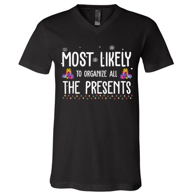 Most Likely To Organize All The Presents Funny Christmas V-Neck T-Shirt