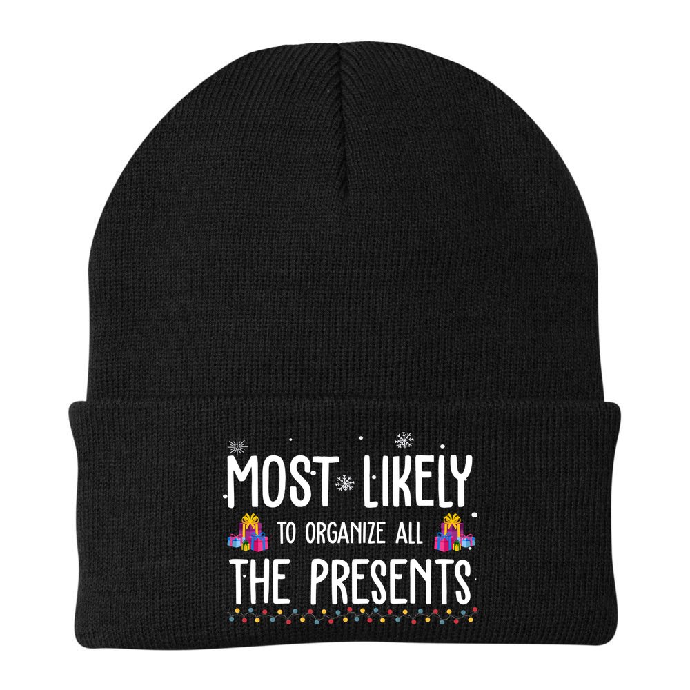 Most Likely To Organize All The Presents Funny Christmas Beanie