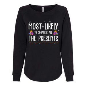 Most Likely To Organize All The Presents Funny Christmas Womens California Wash Sweatshirt