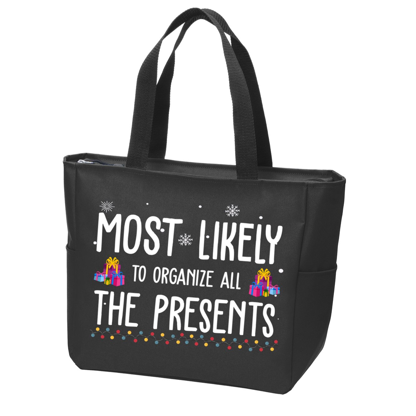 Most Likely To Organize All The Presents Funny Christmas Zip Tote Bag