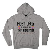 Most Likely To Organize All The Presents Funny Christmas Hoodie