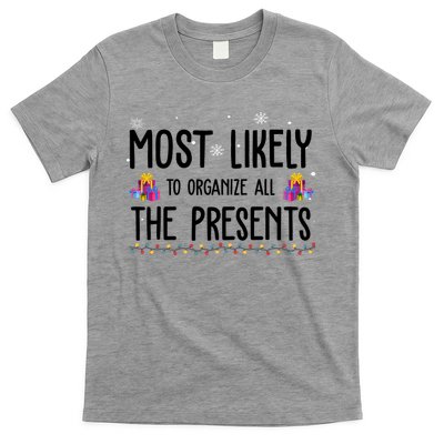 Most Likely To Organize All The Presents Funny Christmas T-Shirt