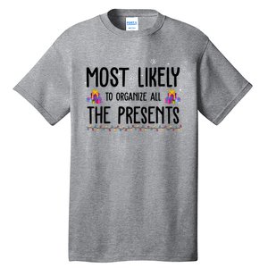 Most Likely To Organize All The Presents Funny Christmas Tall T-Shirt