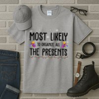 Most Likely To Organize All The Presents Funny Christmas Tall T-Shirt