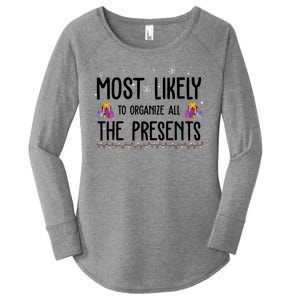 Most Likely To Organize All The Presents Funny Christmas Women's Perfect Tri Tunic Long Sleeve Shirt