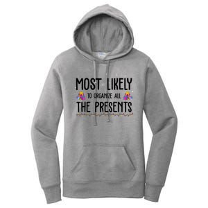 Most Likely To Organize All The Presents Funny Christmas Women's Pullover Hoodie