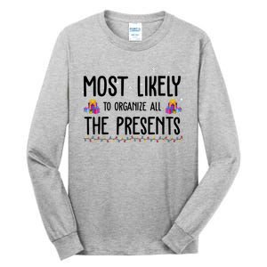 Most Likely To Organize All The Presents Funny Christmas Tall Long Sleeve T-Shirt