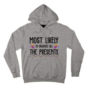 Most Likely To Organize All The Presents Funny Christmas Tall Hoodie