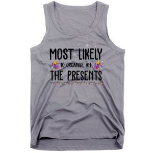 Most Likely To Organize All The Presents Funny Christmas Tank Top