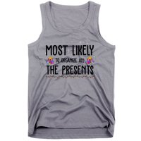 Most Likely To Organize All The Presents Funny Christmas Tank Top