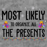 Most Likely To Organize All The Presents Funny Christmas Women's Crop Top Tee