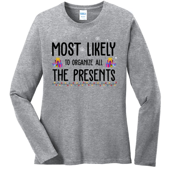 Most Likely To Organize All The Presents Funny Christmas Ladies Long Sleeve Shirt