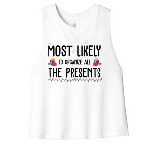 Most Likely To Organize All The Presents Funny Christmas Women's Racerback Cropped Tank