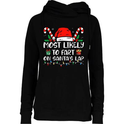 Most Likely To Fart On Santa's Lap Family Christmas Pajamas Womens Funnel Neck Pullover Hood