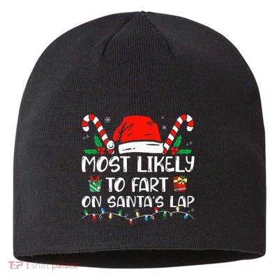 Most Likely To Fart On Santa's Lap Family Christmas Pajamas Sustainable Beanie