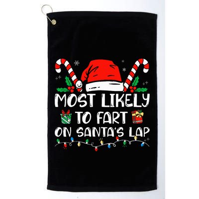 Most Likely To Fart On Santa's Lap Family Christmas Pajamas Golf Towel