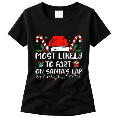 Most Likely To Fart On Santa's Lap Family Christmas Pajamas Womens T-Shirt