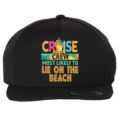 Most Likely To Lie On The Beach Cruise Crew Family Vacation Funny Gift Wool Snapback Cap