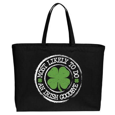 Most Likely To Do An Irish Goodbye Funny St Patricks Day Cotton Canvas Jumbo Tote